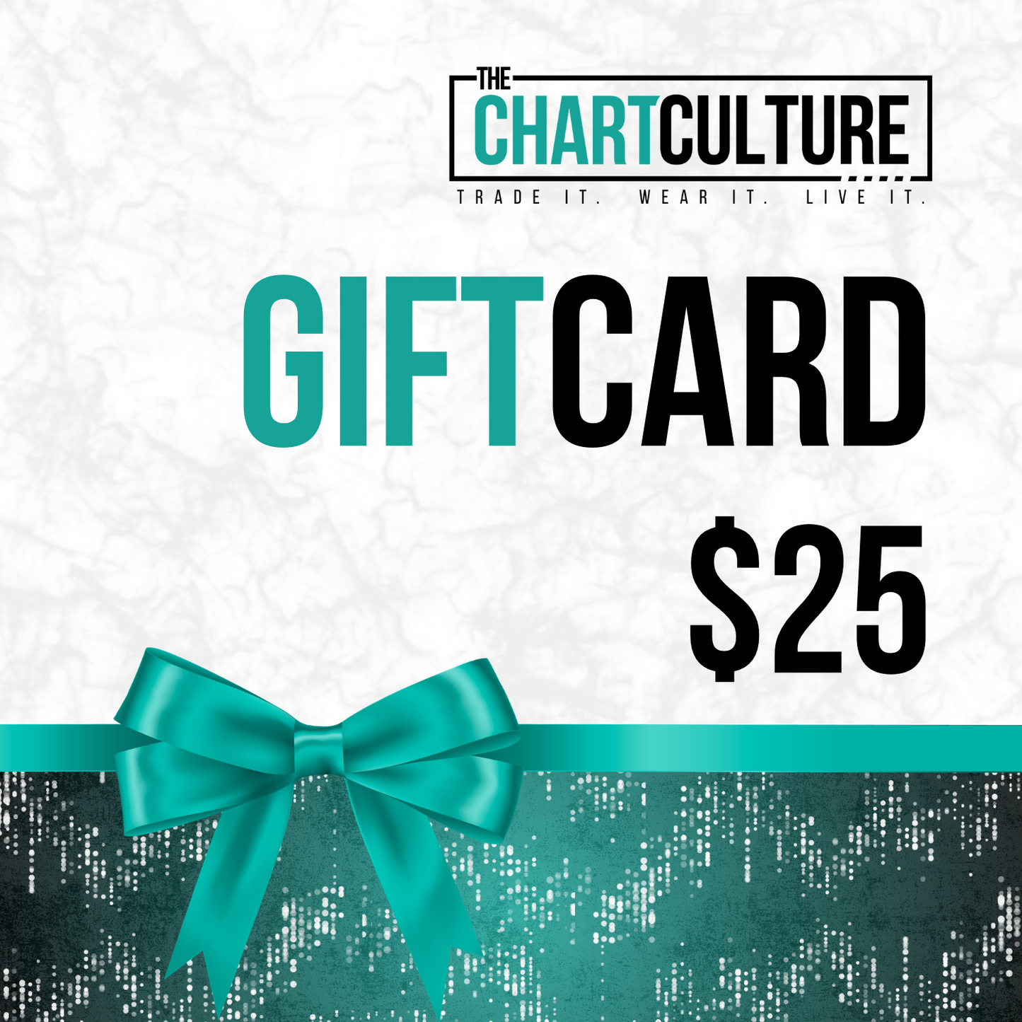 25 Dollar Gift card with teal bow and 'The Chart Culture' branding on a white background