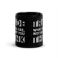 Forex trader black glossy mug 11oz - Trade What You See Not What You Think - Chart Culture