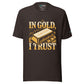 Unisex Trading T-Shirt - In Gold I Trust