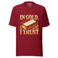 Unisex Trading T-Shirt - In Gold I Trust
