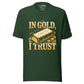 Unisex Trading T-Shirt - In Gold I Trust