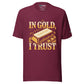 Unisex Trading T-Shirt - In Gold I Trust