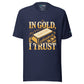 Unisex Trading T-Shirt - In Gold I Trust